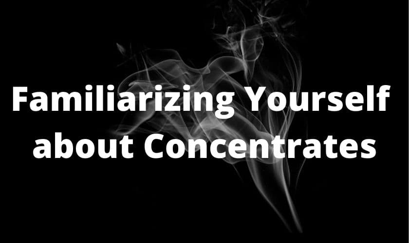 What are concentrates, oils, and Wax?