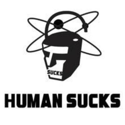 Human Sucks