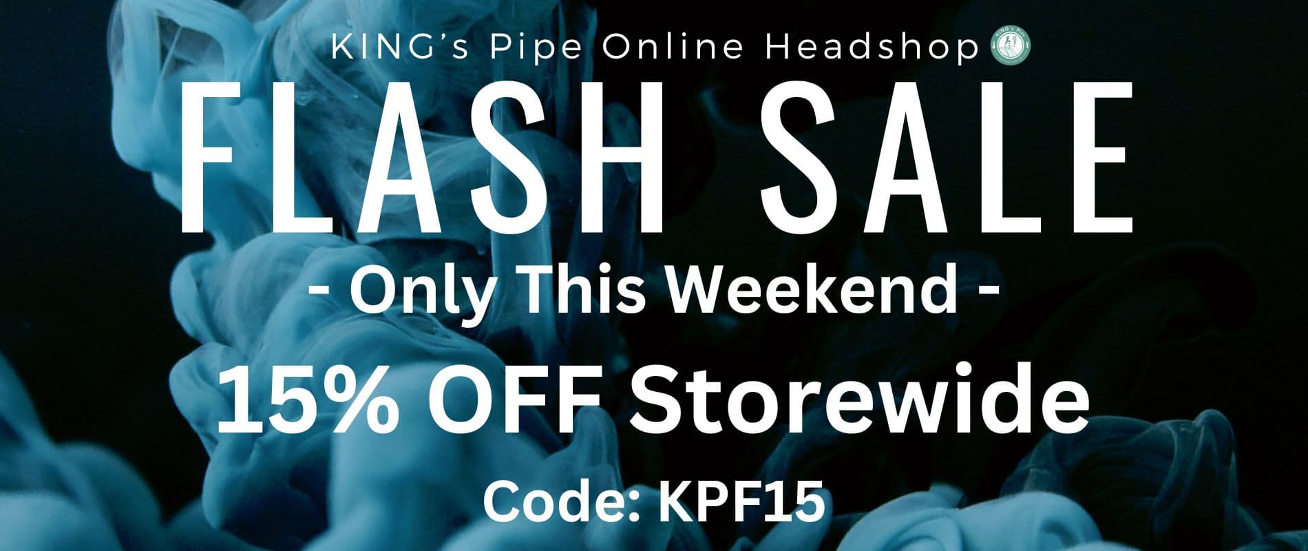 kings pipe online smoke shop 15% discount flash sale this weekend only